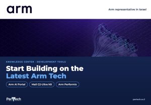 Arm Create banner with the headline Start Building on the Latest Arm Tech and the topics Arm AI Portal, Mali G2-Ultra NX and Arm Performix, from Pertech, Arm representative in Israel